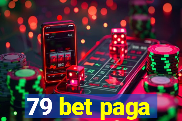 79 bet paga